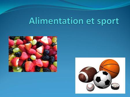 Alimentation et sport.