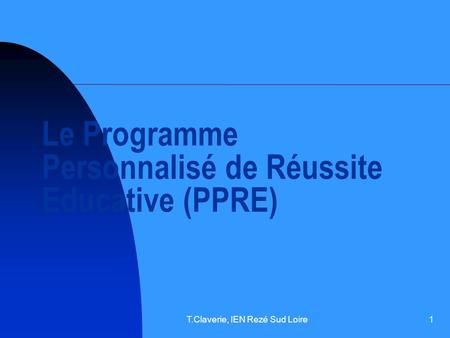 Le Programme Personnalisé de Réussite Educative (PPRE)