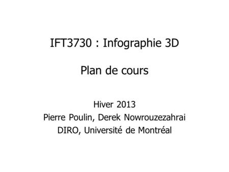 IFT3730 : Infographie 3D Plan de cours