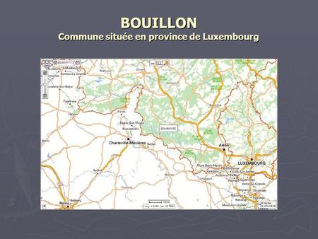BOUILLON Commune située en province de Luxembourg
