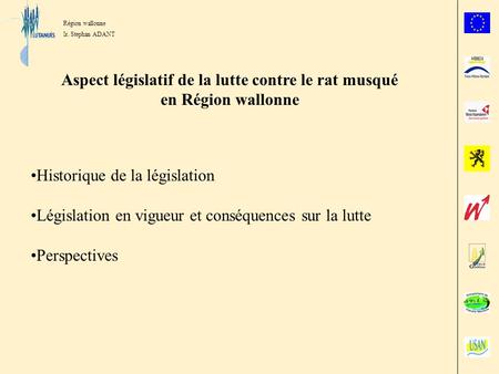 Aspect législatif de la lutte contre le rat musqué