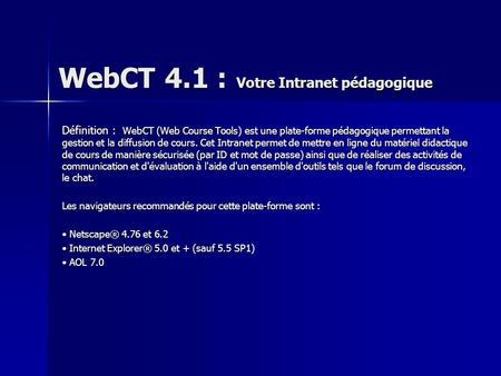 WebCT 4.1 : Votre Intranet pédagogique