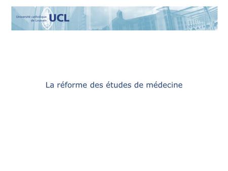 La réforme des études de médecine