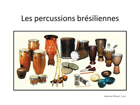Les percussions brésiliennes