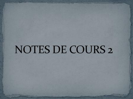 NOTES DE COURS 2.