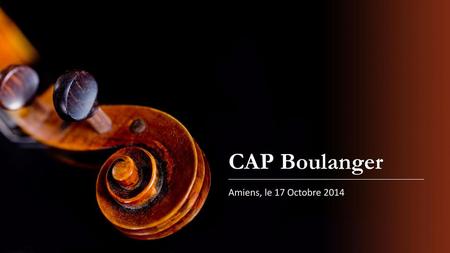 CAP Boulanger Amiens, le 17 Octobre 2014.