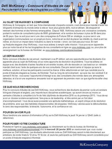 Défi McKinsey - Concours détudes de cas Recrutement dAnalystes stagiaires pour Montréal AU SUJET DE McKINSEY & COMPAGNIE McKinsey & Compagnie, en tant.