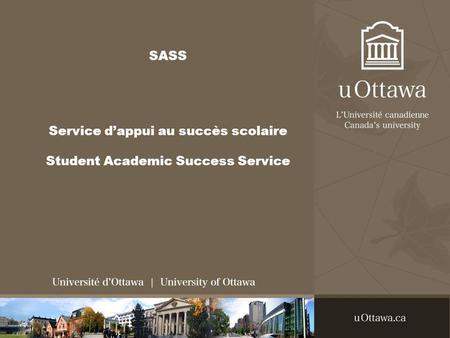 SASS Service dappui au succès scolaire Student Academic Success Service.