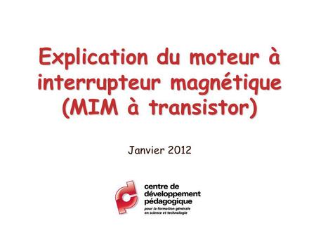 Explication du moteur à interrupteur magnétique (MIM à transistor)