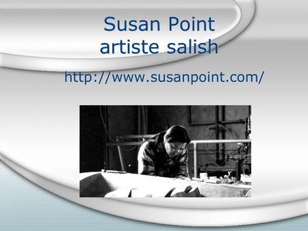 Susan Point artiste salish