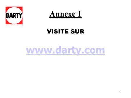Annexe 1 VISITE SUR www.darty.com.