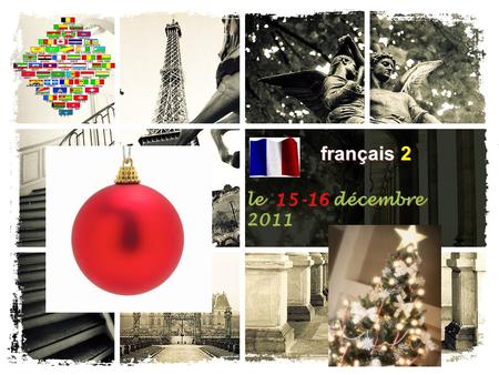 Français 2 le 15-16 décembre 2011.