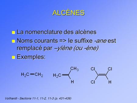 ALCÈNES La nomenclature des alcènes