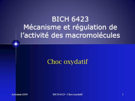BICH 6423 Mécanisme et régulation de l’activité des macromolécules