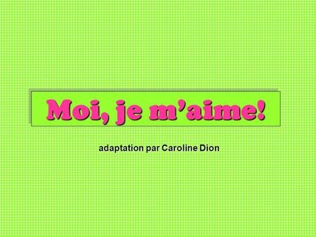 adaptation par Caroline Dion