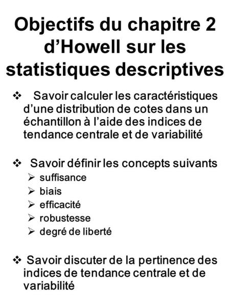 Objectifs du chapitre 2 d’Howell sur les statistiques descriptives