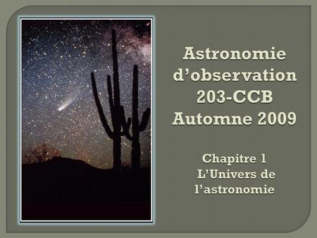 Site Web: Astronomie d'observationAstronomie d'observation À se procurer : Entente #203-E66 $7,34.
