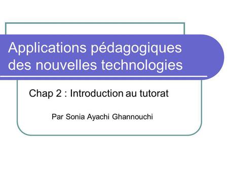 Applications pédagogiques des nouvelles technologies