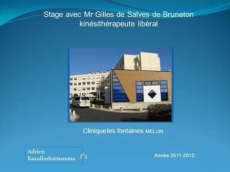 Stage avec Mr Gilles de Salves de Bruneton kinésithérapeute libéral