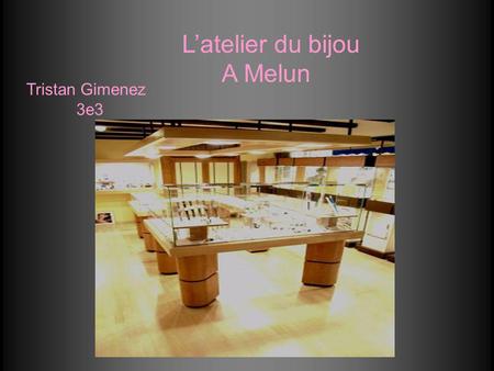 L’atelier du bijou A Melun Tristan Gimenez 3e3.