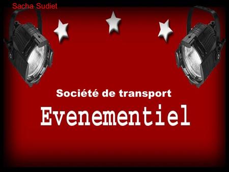 Sacha Sudiet Société de transport.