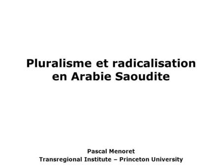 Pluralisme et radicalisation en Arabie Saoudite