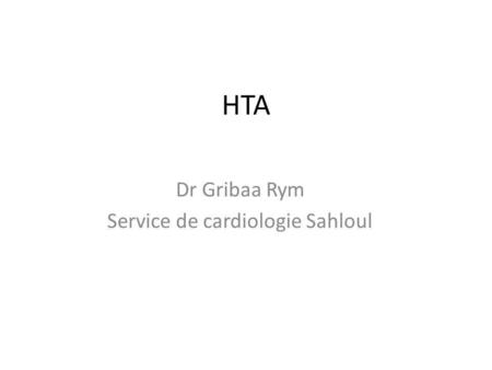 Dr Gribaa Rym Service de cardiologie Sahloul