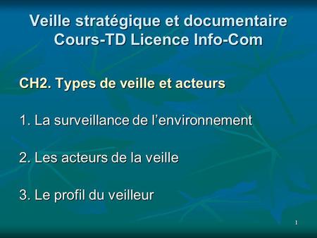 Veille stratégique et documentaire Cours-TD Licence Info-Com