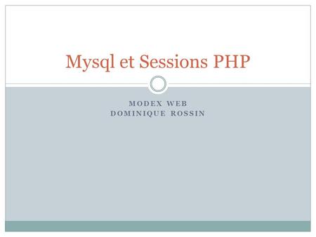 Modex Web Dominique Rossin