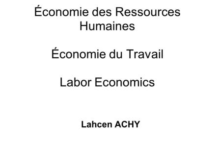 Économie des Ressources Humaines Économie du Travail Labor Economics