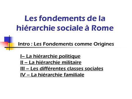 Les fondements de la hiérarchie sociale à Rome