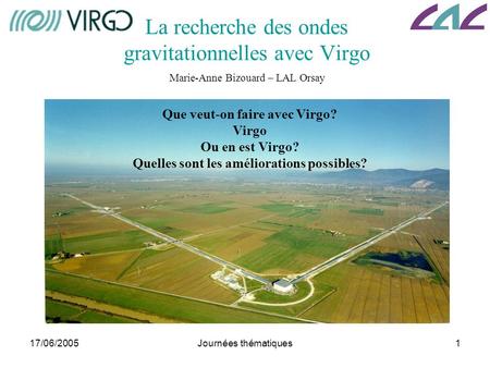 La recherche des ondes gravitationnelles avec Virgo