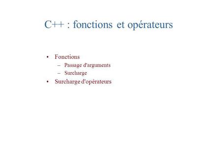 C++ : fonctions et opérateurs