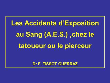 Les Accidents d’Exposition au Sang (A. E. S