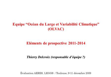 Equipe “Océan du Large et Variabilité Climatique” (OLVAC)