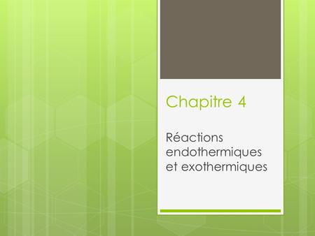 Réactions endothermiques et exothermiques