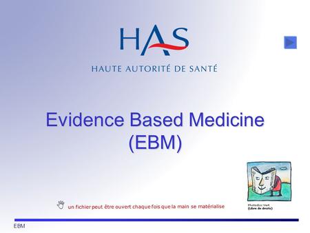 Evidence Based Medicine (EBM)