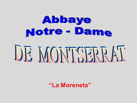La Moreneta MONTSERRAT est situé à une altitude de 725 m, dans la commune de Monistrol de Montserrat, dans le massif de Montserrat, à 60 km de Barcelone,