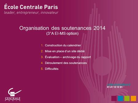 Organisation des soutenances 2014 (3°A EI-MS option)