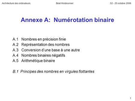 Annexe A: Numérotation binaire