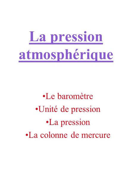 La pression atmosphérique