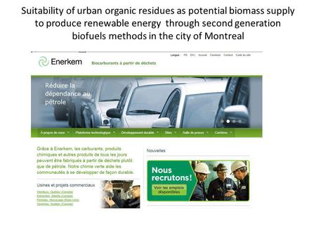 Suitability of urban organic residues as potential biomass supply to produce renewable energy through second generation biofuels methods in the city of.