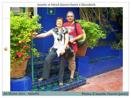 Annette et Gérad Quercy-Guerit à Marrakech.