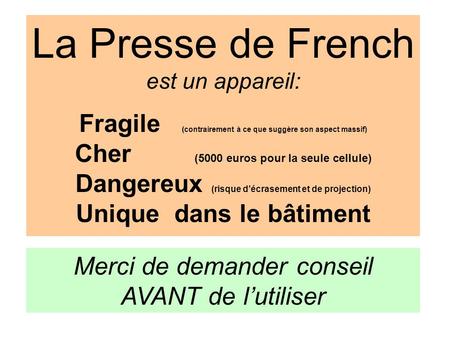 La Presse de French est un appareil: