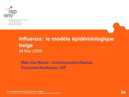 Influenza: le modèle épidémiologique belge 29 Mai 2009