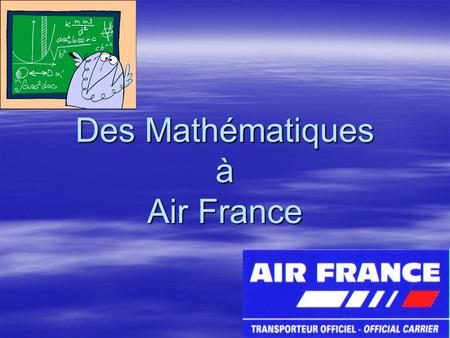 Des Mathématiques à Air France