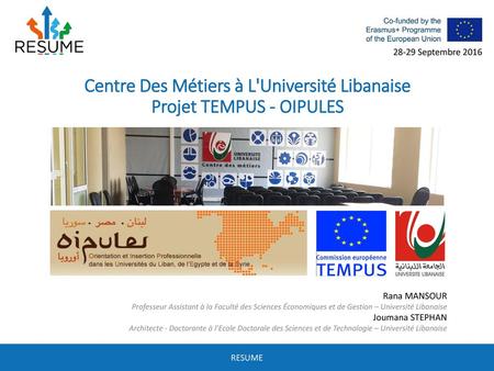 Centre Des Métiers à L'Université Libanaise Projet TEMPUS - OIPULES