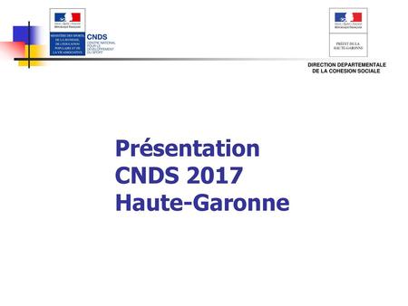 Présentation CNDS 2017 Haute-Garonne