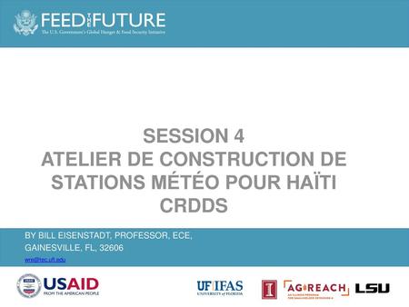 SESSION 4 ATELIER DE CONSTRUCTION DE STATIONS MÉTÉO POUR HAÏTI CRDDS