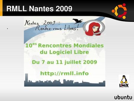 RMLL Nantes 2009 ..